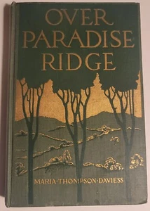 Over Paradise Ridge - Maria Thompson Daviess, Romance 1915 Harper & Brothers Pub - Imagen 1 de 9