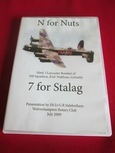 N FOR NUTS, 7 FOR STALAG - PRESENTATION BY FLT LT G R SIDEBOTHAM - DVD - Imagen 1 de 2