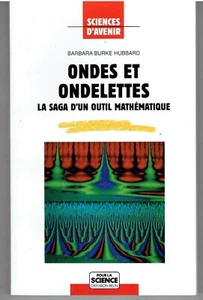 ONDES ET ONDELETTES la saga d'un outil mathématique de Barbara Burke Hubbard - Picture 1 of 1