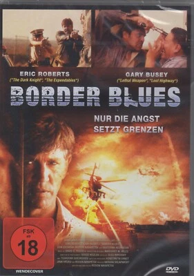 Border Blues - NEW UNCUT DVD - Eric Roberts - Gary Busey - Erik Estrada - 2004 - Image 1 of 2