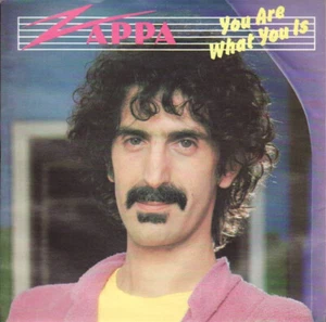 Frank Zappa - You Are What You Is (7", Single) - Picture 1 of 4