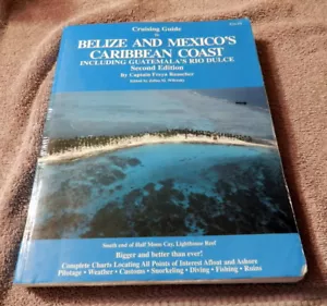 Cruising Guide to Belize and Mexico's Caribbean Coast, including Guatemala R.. - Imagen 1 de 8