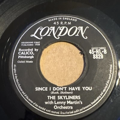 The Skyliners - Since I Don't Have You / One Night  - London 45 HLB 8829 - Image 1 of 4