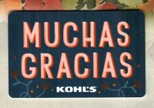 KOHL'S Muchas Gracias 2021 Gift Card ( $0 )