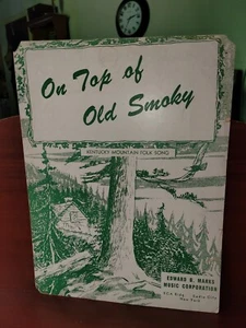 On Top Of Old Smokey Sheet Music - Edward Mark's Music Corp Vintage - Picture 1 of 1