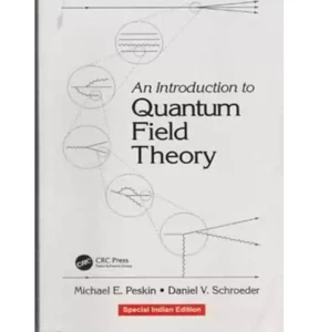 An Introduction To Quantum Field Theory by Michael E. Peskin, International Ed. - Imagen 1 de 3