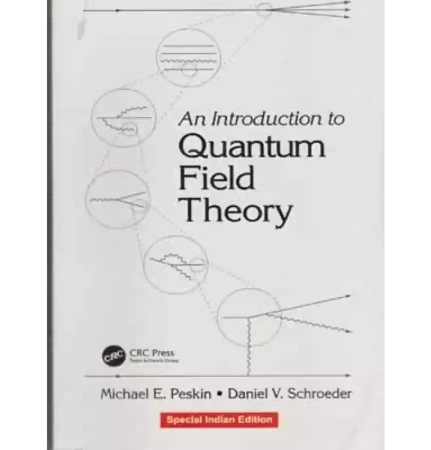 An Introduction To Quantum Field Theory by Michael E. Peskin, International Ed. - Image 1 of 3