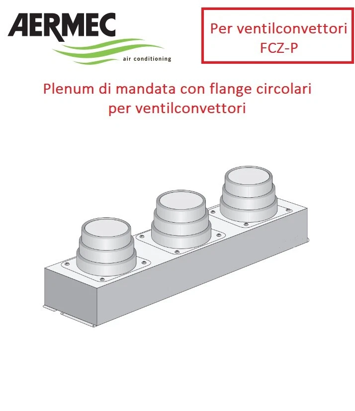 Plenum di mandata per ventilconvettori Aermec FCZ FCX - flange circolari