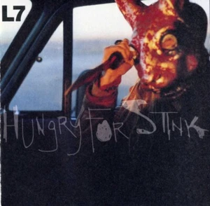 L7 Hungry for Stink CD *SEALED* - Picture 1 of 2