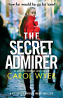 Carol Wyer The Secret Admirer (Paperback) Detective Natalie Ward