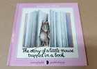 The Sory Of A Little Mouse Trapped In A Book Monique Felix 1980 Ref Bb26