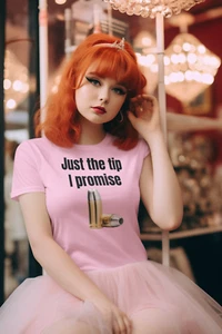 Just the tip I promise unisex T-Shirt - Picture 1 of 78