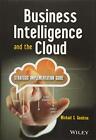 Business Intelligence and the Cloud: Strategic Implementation Guide