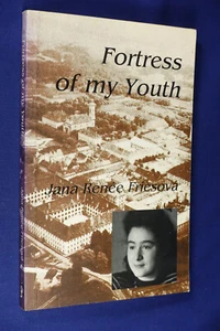 FORTRESS OF MY YOUTH Jana Renee Friesova JEWISH CZECHOSLOVAKIA WW2 HOLOCAUST BIO - Picture 1 of 12