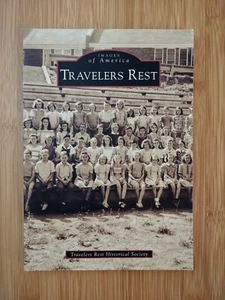 Travelers Rest South Carolina (Images of America Series) - Paperback - VERY GOOD - Picture 1 of 2