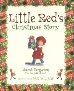 Little Red Christmas Story Hardcover Sarah Ferguson - Bild 1 von 2