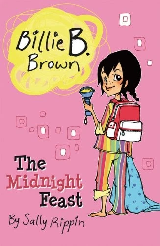 The Midnight Feast (Billie B. Brown),Sally Rippin, Aki Fukuoka - Image 1 of 1