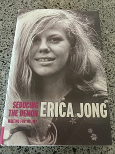 Seducing the Demon : Writing for My Life by Erica Jong - Signed, Inscribed 1st - Picture 1 of 5