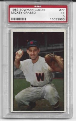 MICKEY GRASSO 1953 BOWMAN COLOR #77 PSA GRADED EX 5 - Image 1 of 2