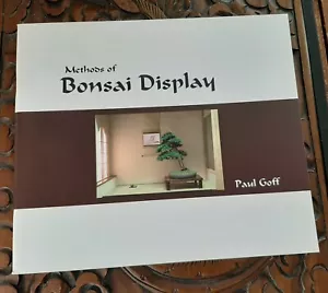 Methods of Bonsai Display Paul Goff Illustrated Softback Low stocks No re-print - Picture 1 of 5