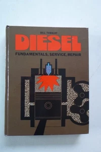 Diesel Fundamentals, Service, Repair by Bill Toboldt (hardcover, 1980)   - Bild 1 von 6