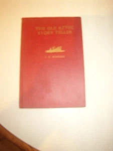 THE OLD AZTEC STORY TELLER  by J. A. Rickard, - 1944 - Illustrated - H/C, VG - Picture 1 of 9