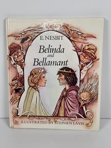 Belinda and Bellamant By E Nesbit Illust. By Stephen Lavis Hardcover 1st Ed 1982 - Picture 1 of 12