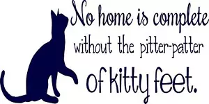 "No Home Is Complete - Cat - Vinile decalcomania decorazione casa 12"" x 20" - Foto 1 di 1
