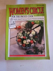 Women's Circle Home Cooking: For The Proud Cook, Paperback, Cooking, First Ed. - Foto 1 di 4