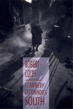 Robert Coles Flannery O'Connor's South (Paperback)