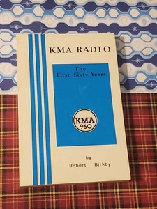 KMA RADIO, THE FIRST SIXTY YEARS, ROBERT BIRKBY, PAPERBACK, 1985, - Picture 1 of 4