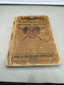 American School Songs Book Cloth Hall And McCreary Company Chicago - Picture 1 of 9