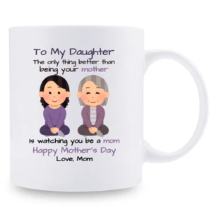 Taza 11oz-A mi hija: lo mejor es verte convertirte en mamá-Día de la Madre - Imagen 1 de 15