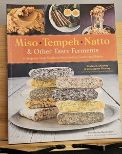 Miso, Tempeh, Natto & Other Tasty Ferments : A Step-by-Step Guide to Fermenti... - Picture 1 of 13