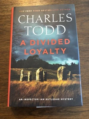 SIGNED x2 A Divided Loyalty by Charles Todd 1st Printing First Edition 2020 HCDJ - Image 1 of 4