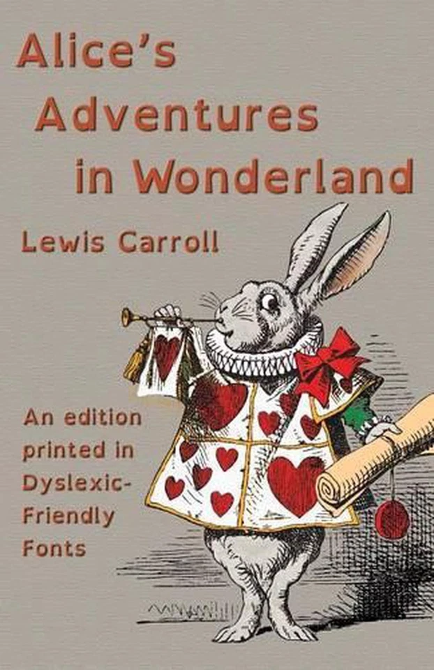 Alice's Adventures in Wonderland: An edition printed in Dyslexic-Friendly Fonts  - Image 1 of 1