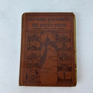 Old World Foundations of the United States Kenndy Sister Mary Joseph HC 1932 - Picture 1 of 11