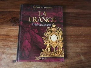 LES GRANDES CIVILISATIONS - LA FRANCE  LE SIECLE DES LUMIERES - Picture 1 of 1