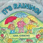 Its Raining! by Gail Gibbons (Hardcover) (2014) (Like New)