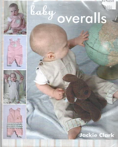 Baby Clothing Pattern-Baby Overalls by Jackie Clark Sizes XS-S-M-L-XL - Picture 1 of 1