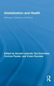 Globalization and Health: Pathways, Evidence and Policy by Ronald Labont? (Engli - Picture 1 of 1