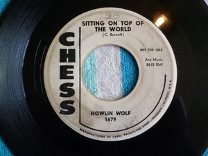 HOWLIN' WOLF Sitting On Top Of The World 45 rpm WHITE LABEL PROMO Chess 1958 - Picture 1 of 1