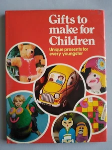GIFTS TO MAKE FOR CHILDREN, Unique present for every youngster - 74page Book - Picture 1 of 24