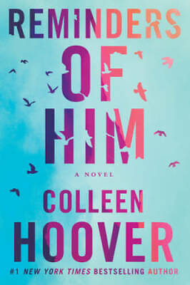 Reminders Of Him: A Novel - Paperback By Hoover, Colleen - GOOD • 7.78$