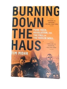 Burning Down the Haus: Punkrock, Revolution und der Fall der Berliner Mauer - Bild 1 von 4