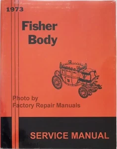 1973 Buick Cadillac Chevy Olds Pontiac Fisher Body Service Shop Repair Manual - Picture 1 of 3