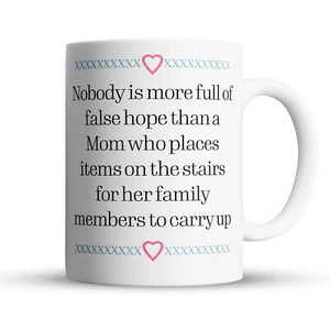 “False Hope, Up The Stairs” Large 15oz Mug - Funny Gift for Mom - Picture 1 of 5