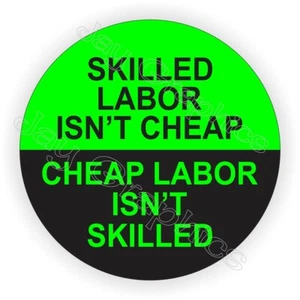3pk Skilled Labor Isn't Cheap Funny Hard Hat Stickers Helmet Decals Laborer LIME - Picture 1 of 1