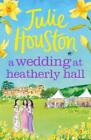 Julie Houston A Wedding at Heatherly Hall (Paperback) (US IMPORT)