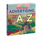 Vintage Advertising: An A to Z - Paperback / softback NEW Lambert, Julie  03/04/